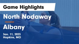 North Nodaway  vs Albany  Game Highlights - Jan. 11, 2023