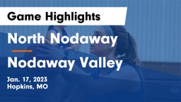 North Nodaway  vs Nodaway Valley  Game Highlights - Jan. 17, 2023