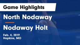 North Nodaway  vs Nodaway Holt Game Highlights - Feb. 4, 2019