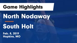 North Nodaway  vs South Holt Game Highlights - Feb. 8, 2019