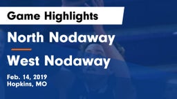 North Nodaway  vs West Nodaway  Game Highlights - Feb. 14, 2019