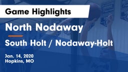 North Nodaway  vs South Holt / Nodaway-Holt Game Highlights - Jan. 14, 2020