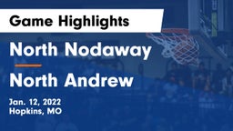 North Nodaway  vs North Andrew  Game Highlights - Jan. 12, 2022