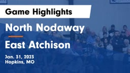 North Nodaway  vs East Atchison  Game Highlights - Jan. 31, 2023