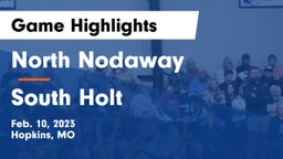 North Nodaway  vs South Holt  Game Highlights - Feb. 10, 2023