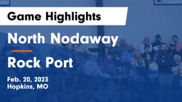 North Nodaway  vs Rock Port  Game Highlights - Feb. 20, 2023