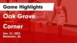 Oak Grove  vs Corner  Game Highlights - Jan. 21, 2022