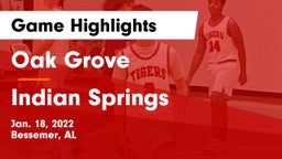 Oak Grove  vs Indian Springs Game Highlights - Jan. 18, 2022
