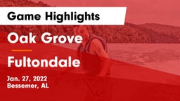 Oak Grove  vs Fultondale  Game Highlights - Jan. 27, 2022