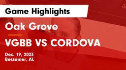 Oak Grove  vs VGBB VS CORDOVA Game Highlights - Dec. 19, 2023