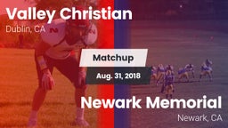 Matchup: Valley Christian vs. Newark Memorial  2018
