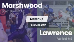 Matchup: Marshwood High vs. Lawrence  2017