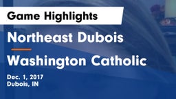 Northeast Dubois  vs Washington Catholic Game Highlights - Dec. 1, 2017
