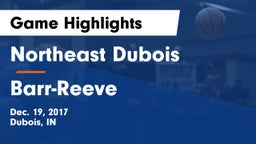 Northeast Dubois  vs Barr-Reeve  Game Highlights - Dec. 19, 2017