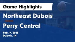 Northeast Dubois  vs Perry Central  Game Highlights - Feb. 9, 2018