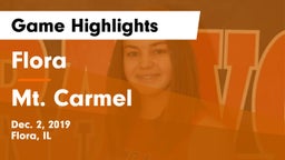 Flora  vs Mt. Carmel  Game Highlights - Dec. 2, 2019