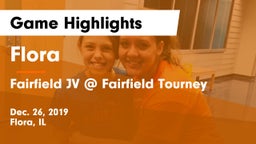 Flora  vs Fairfield JV @ Fairfield Tourney Game Highlights - Dec. 26, 2019