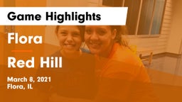 Flora  vs Red Hill  Game Highlights - March 8, 2021