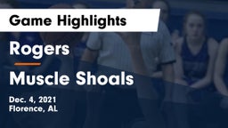 Rogers  vs Muscle Shoals  Game Highlights - Dec. 4, 2021