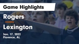 Rogers  vs Lexington  Game Highlights - Jan. 17, 2022