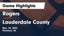 Rogers  vs Lauderdale County  Game Highlights - Nov. 24, 2023