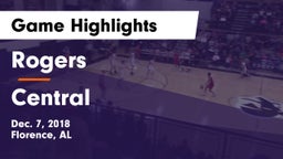 Rogers  vs Central  Game Highlights - Dec. 7, 2018