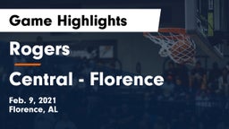 Rogers  vs Central  - Florence Game Highlights - Feb. 9, 2021