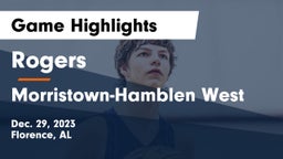 Rogers  vs Morristown-Hamblen West  Game Highlights - Dec. 29, 2023