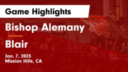 Bishop Alemany  vs Blair Game Highlights - Jan. 7, 2023