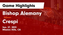 Bishop Alemany  vs Crespi  Game Highlights - Jan. 27, 2023