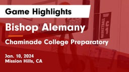 Bishop Alemany  vs Chaminade College Preparatory Game Highlights - Jan. 10, 2024