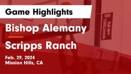 Bishop Alemany  vs Scripps Ranch  Game Highlights - Feb. 29, 2024