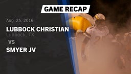 Recap: Lubbock Christian  vs. Smyer JV 2016