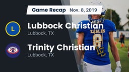 Recap: Lubbock Christian  vs. Trinity Christian  2019