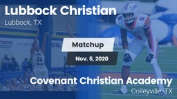 Matchup: Lubbock Christian vs. Covenant Christian Academy 2020