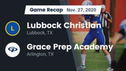 Recap: Lubbock Christian  vs. Grace Prep Academy 2020