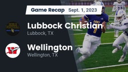 Recap: Lubbock Christian  vs. Wellington  2023