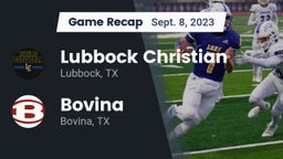 Recap: Lubbock Christian  vs. Bovina  2023