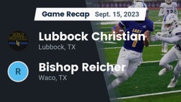 Recap: Lubbock Christian  vs. Bishop Reicher  2023