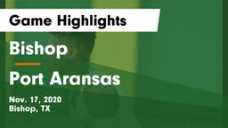 Bishop  vs Port Aransas  Game Highlights - Nov. 17, 2020