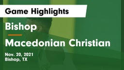 Bishop  vs Macedonian Christian Game Highlights - Nov. 20, 2021