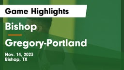 Bishop  vs Gregory-Portland  Game Highlights - Nov. 14, 2023