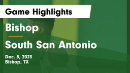 Bishop  vs South San Antonio  Game Highlights - Dec. 8, 2023