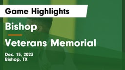Bishop  vs Veterans Memorial  Game Highlights - Dec. 15, 2023