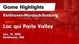 Kerkhoven-Murdock-Sunburg  vs Lac qui Parle Valley  Game Highlights - Jan. 14, 2020