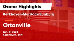 Kerkhoven-Murdock-Sunburg  vs Ortonville Game Highlights - Jan. 9, 2024