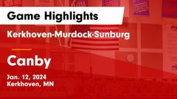 Kerkhoven-Murdock-Sunburg  vs Canby  Game Highlights - Jan. 12, 2024