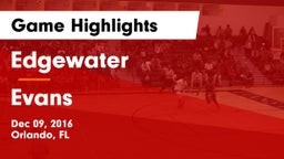 Edgewater  vs Evans  Game Highlights - Dec 09, 2016