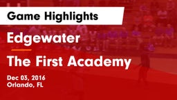 Edgewater  vs The First Academy Game Highlights - Dec 03, 2016