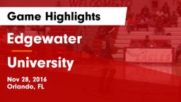Edgewater  vs University Game Highlights - Nov 28, 2016